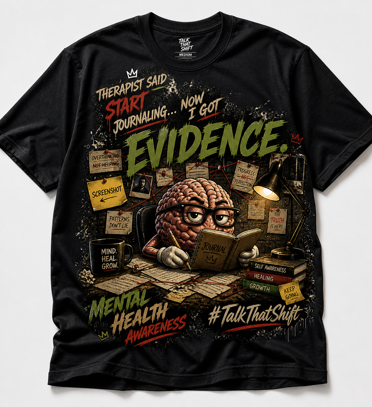Now I’ve Got Evidence Tee