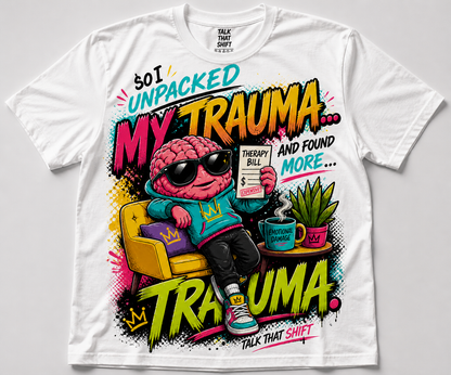 Unpacked Trauma Tee
